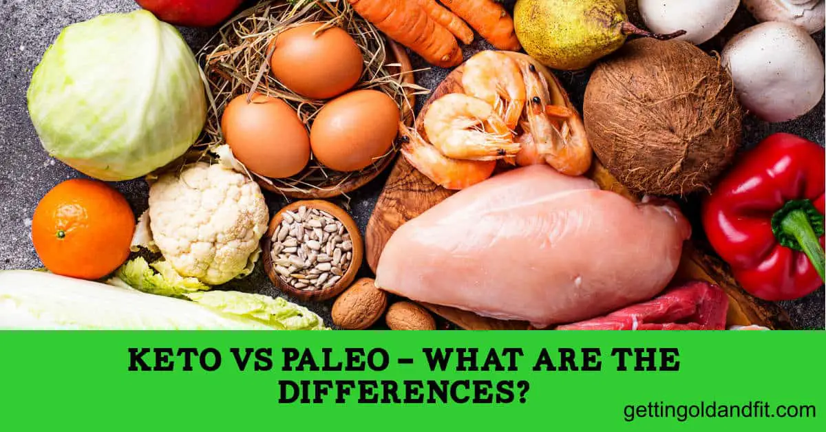 Keto Vs Paleo What Are The Differences Getting Old And Fit 6814
